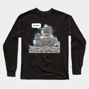 Hi Buddha Long Sleeve T-Shirt